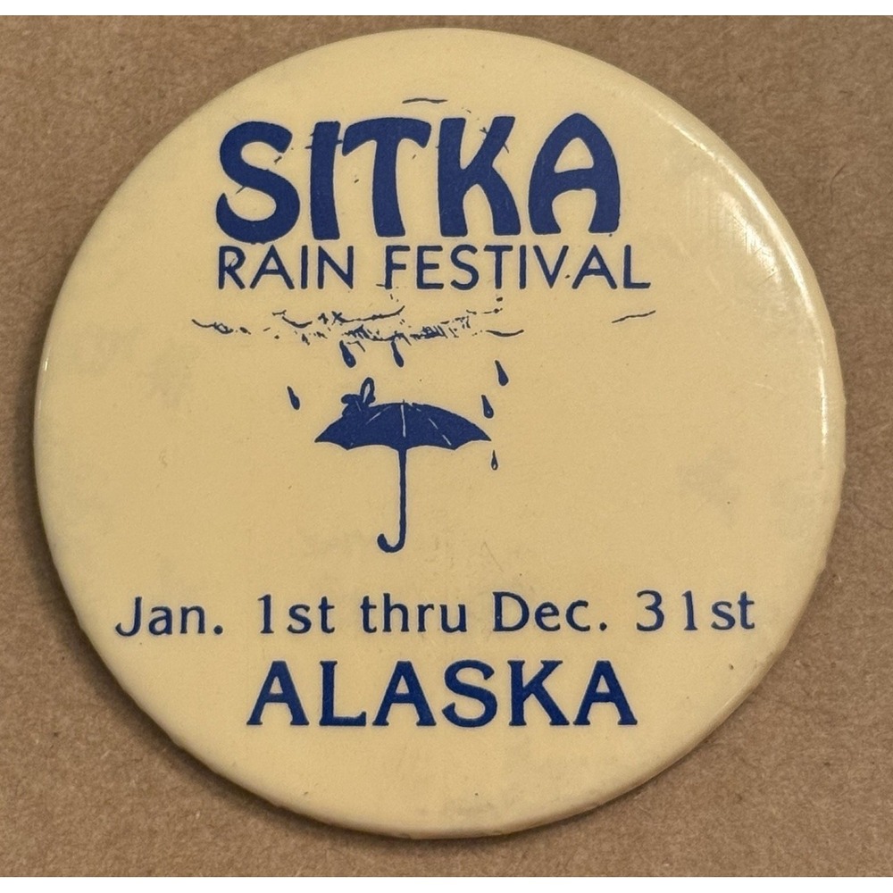 Sitka Rain Festival Alaska Umbrella Weather VTG Pinback Button Pin Round Circle